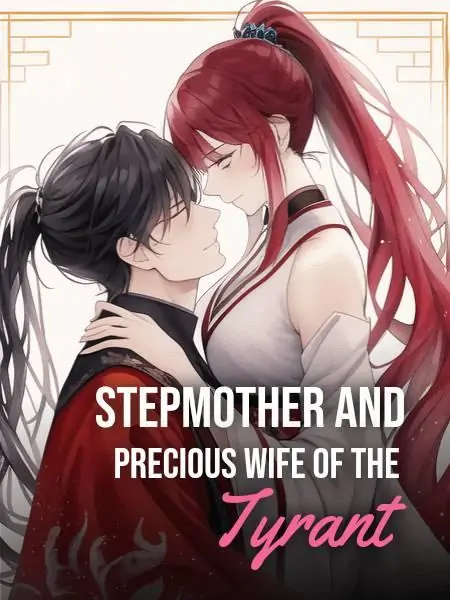 Stepmother And Precious Wife Of The Tyrant