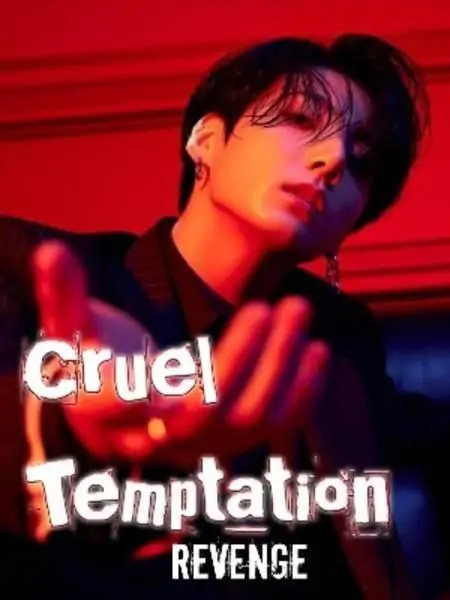 Cruel Temptation ( Revenge )