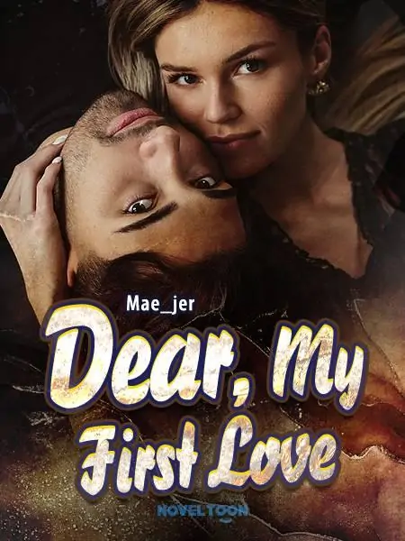 Dear, My First Love
