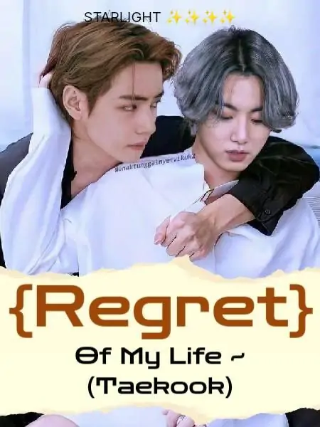 {Regret} Of My Life ~ (Taekook)