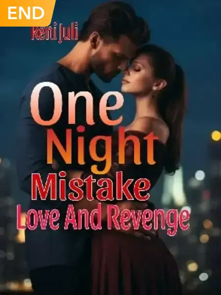 One Night Mistake, Love And Revenge
