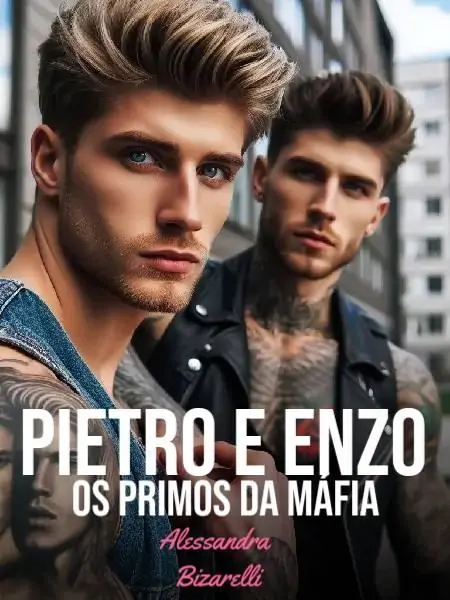 Pietro E Enzo - Os Primos Da Máfia