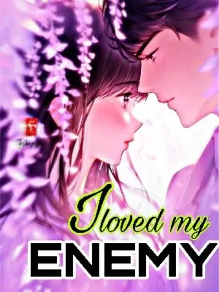 I Loved My Enemy!