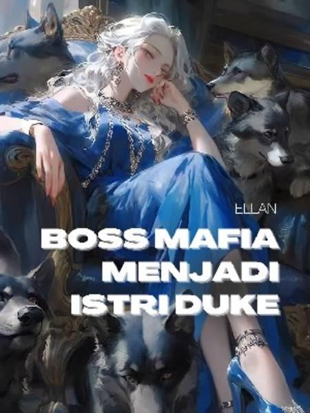 Boss Mafia Menjadi Istri Duke