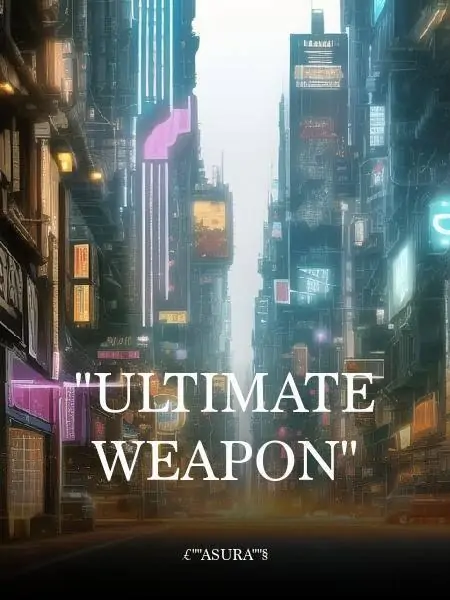 "Ultimate Weapon"