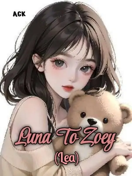 Luna To Zoey (Lea)