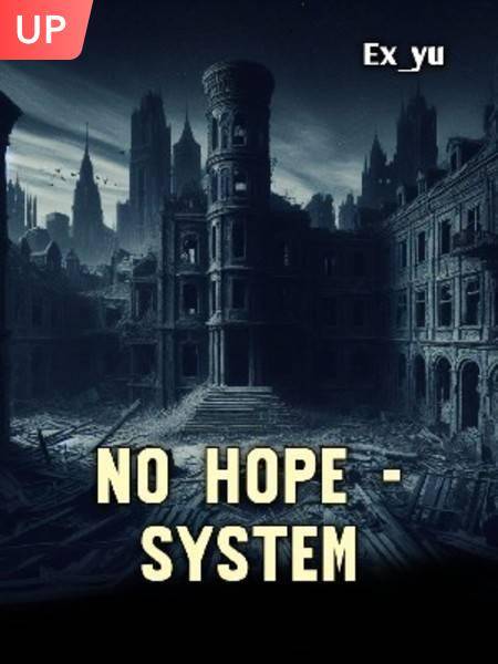 No Hope - System