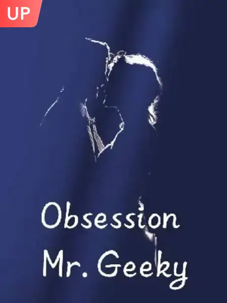 Obsession Mr. Geeky