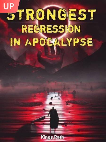 Strongest Regression In Apocalypse