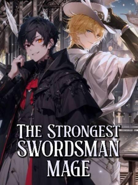 The Strongest Swordsman Mage