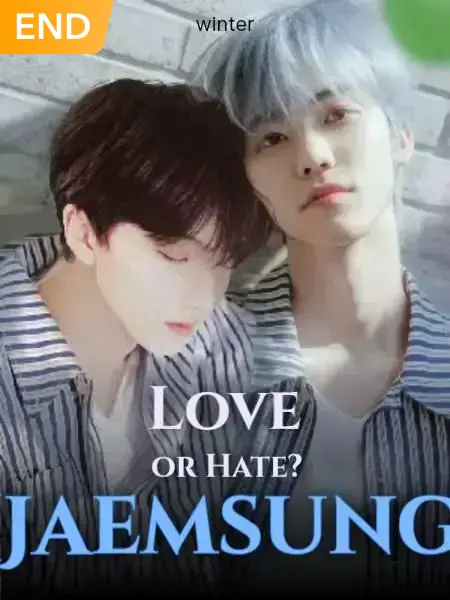 Love Or Hate? (Jaemsung)