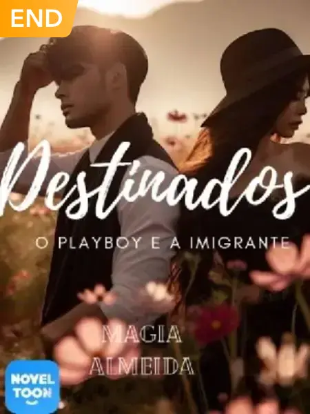 Destinados: O Playboy E A Imigrante
