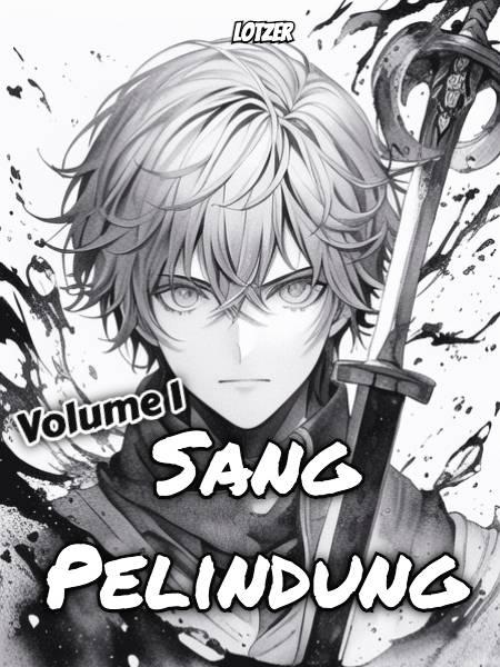 Sang Pelindung (Volume 1)