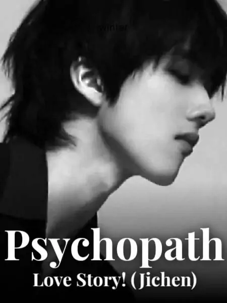 Psychopath Love Story! (Jichen)