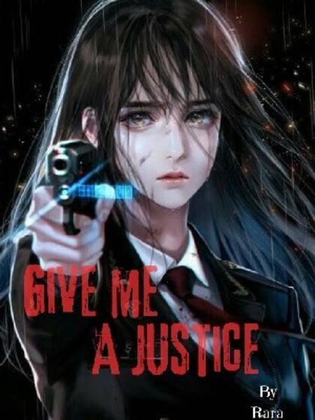Give Me A Justice