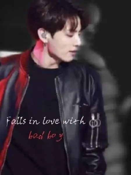 FALLS IN LOVE WITH A BAD BOY 16+ (J.JK & Y/N) #FF