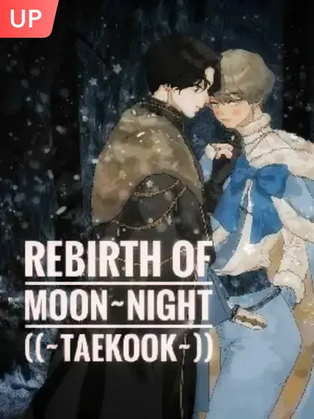 Rebirth Of Moon~Night ((~Taekook~))