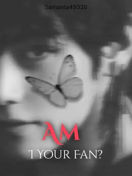Am I Your Fan?