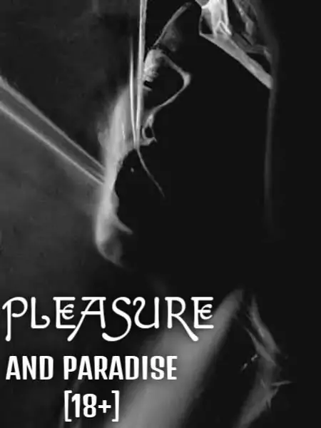 PLEASURE AND PARADISE [18+]