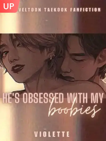 HE'S OBSESSED WITH MY BOOBIES [TAEKOOK 18+]