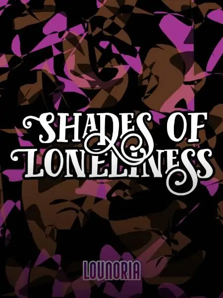Shades Of Loneliness