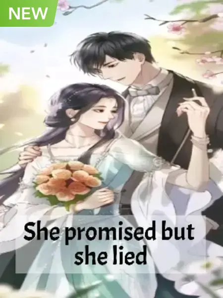 She Promised But She Lied