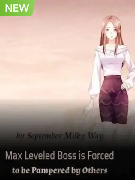 MAX LEVELED BOSS IS FORCED TO BE PAMPERED BY OTHERS