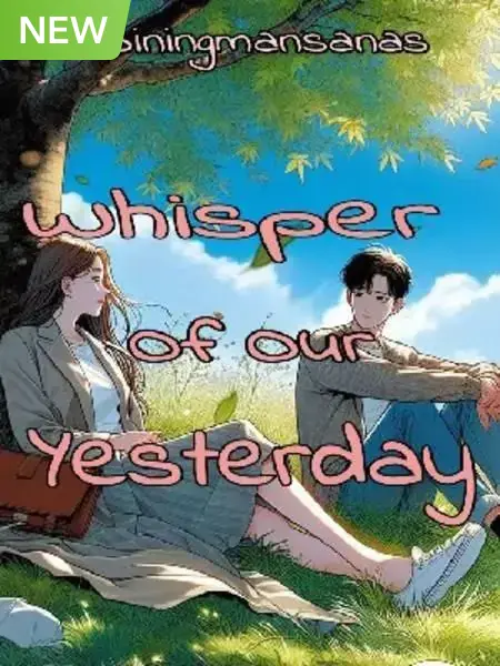 Whisper Of Our Yesterday
