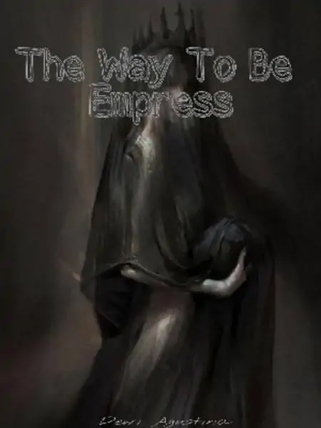The Way To Be Empress