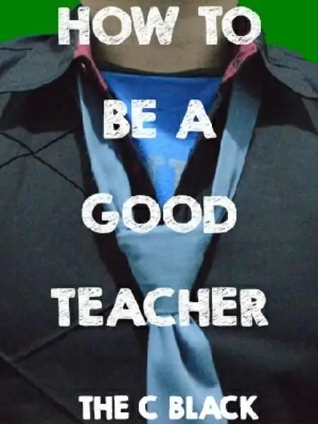 How To Be A Good Teacher