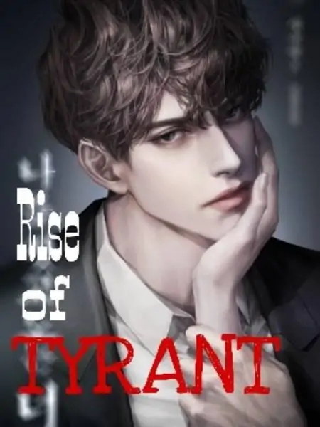 Rise Of Tyrant(Love Of Tyrant 2)
