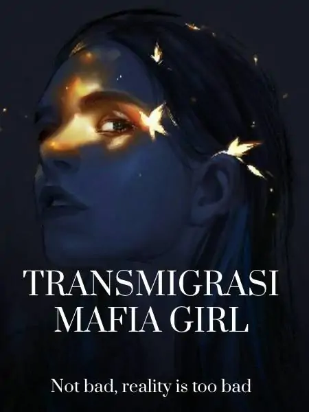 Transmigrasi Mafia Girl