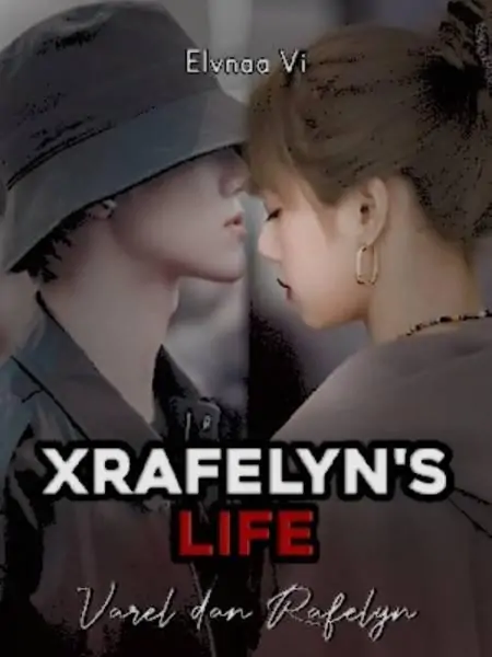 XRAFELYN'S LIFE