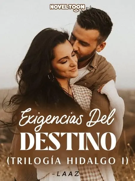 Exigencias Del Destino (Trilogía Hidalgo 1)