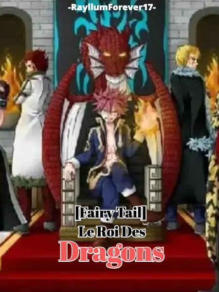[Fairy Tail] - Le Roi Des Dragons