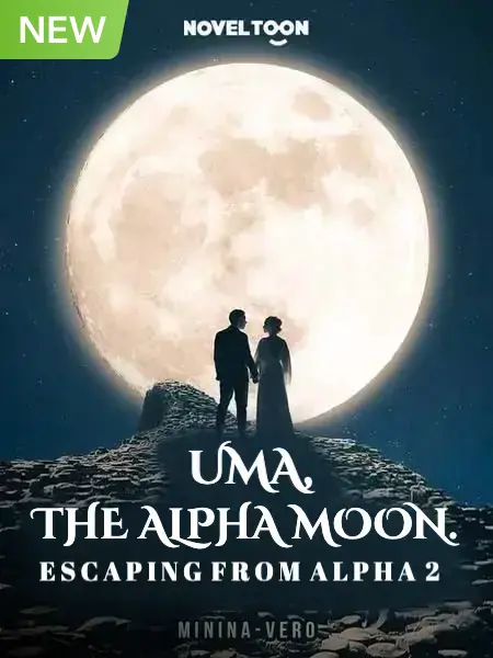 UMA, THE ALPHA MOON. Escaping From Alpha 2