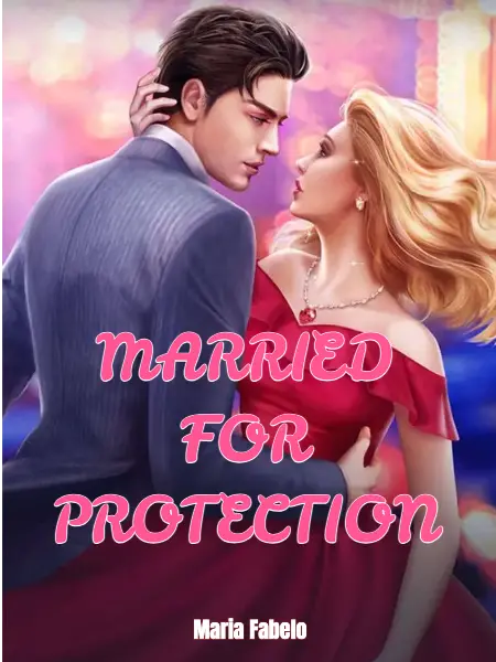 MARRIED FOR PROTECTION
