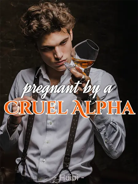 Pregnant By A Cruel Alpha