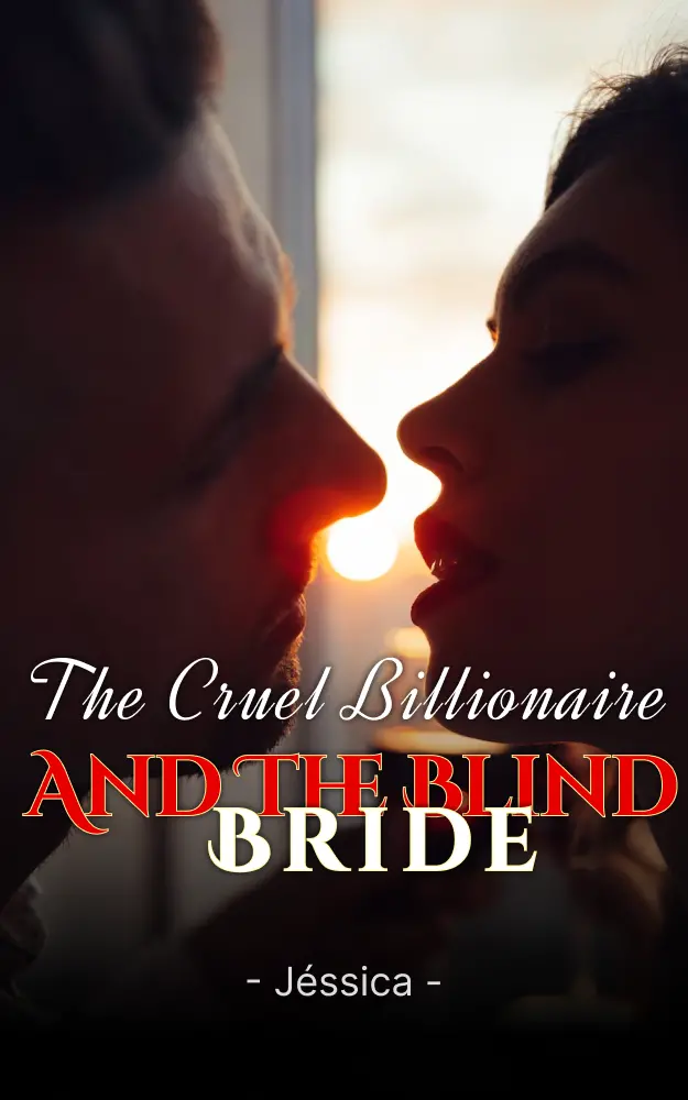 The Cruel Billionaire and the Blind Bride