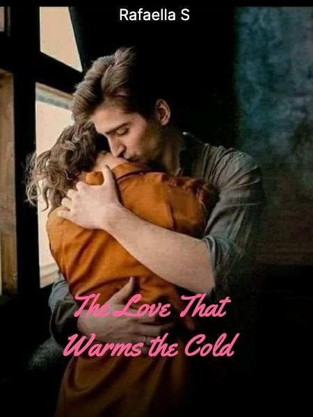 The Love That Warms the Cold