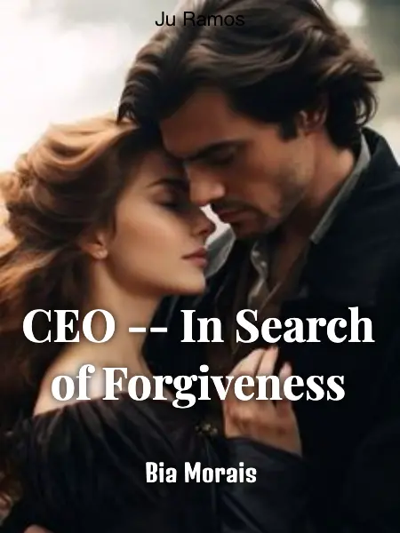 CEO -- In Search of Forgiveness