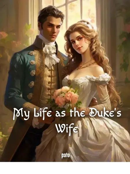 My Life as the Duke's Wife