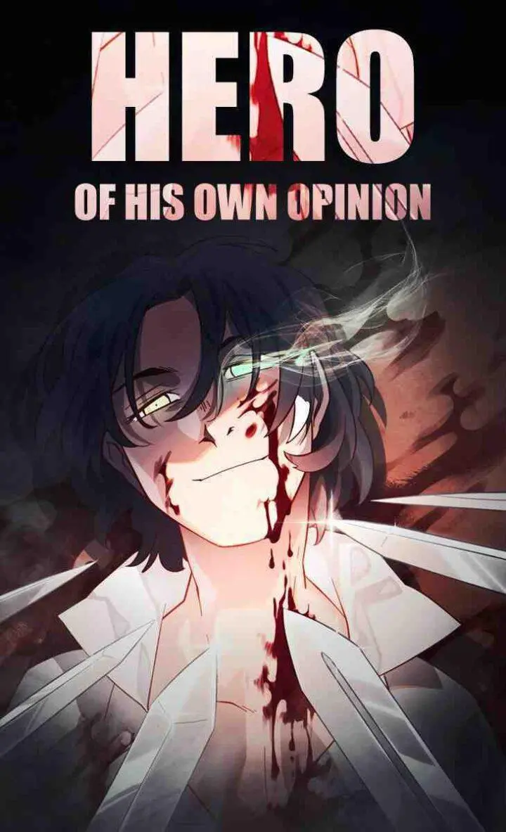 Hero of His Own Opinion Bahasa Indonesia