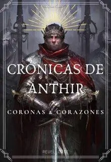 Crónicas de Anthir: Coronas y Corazones
