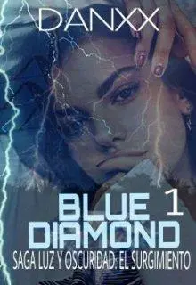 Blue Diamond #1 ( Saga Luz y Oscuridad: El Surgimiento)