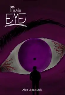 Purple Eye [cada Jueves Nuevo Cap&iacute;tulo]