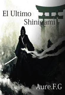 El ultimo shinigami